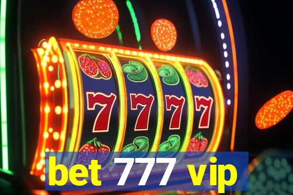 bet 777 vip